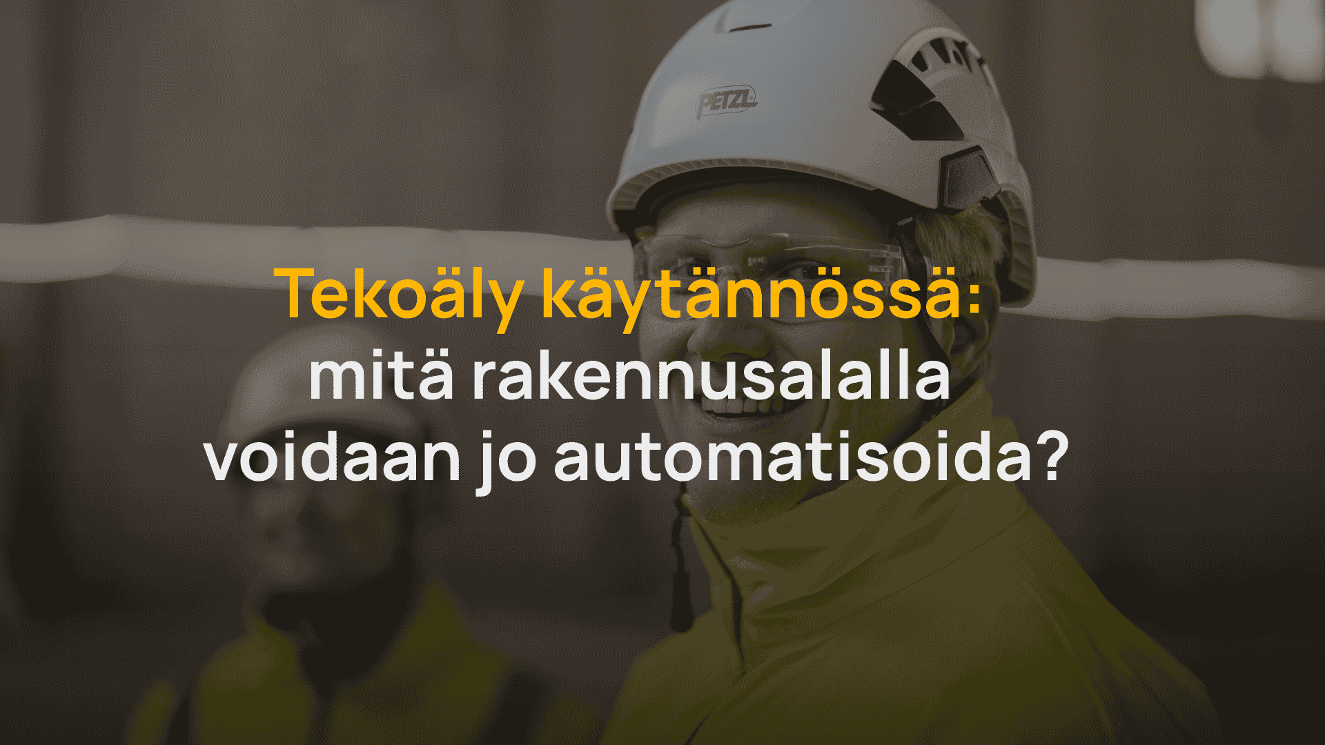 Tekoäly ja automaatio tehostavat jo rakennusalan työvaiheita – Admicom esittelee uusimmat ratkaisut